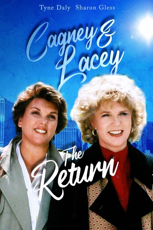 Постер Cagney & Lacey: The Return